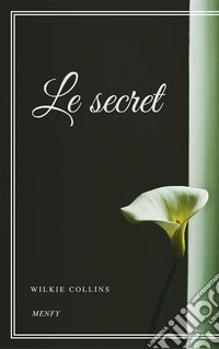 Le secret. E-book. Formato EPUB ebook