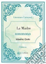 La Madre. E-book. Formato EPUB