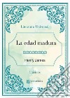 La edad madura. E-book. Formato EPUB ebook