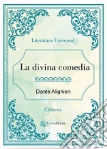 La divina comedia. E-book. Formato EPUB ebook