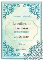 La cólera de las rosas. E-book. Formato EPUB ebook