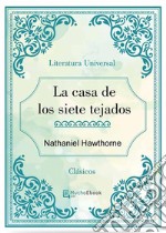 La casa de los siete tejados. E-book. Formato EPUB ebook