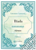 Ilíada. E-book. Formato EPUB ebook