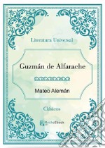 Guzmán de Alfarache. E-book. Formato EPUB ebook