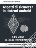 Aspetti di sicurezza in sistemi Android. E-book. Formato EPUB ebook