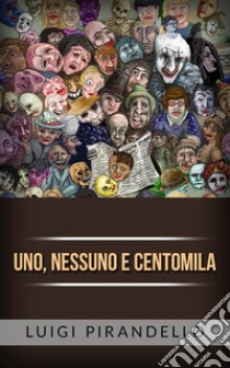 Uno, nessuno e centomila. E-book. Formato EPUB ebook di Luigi Pirandello