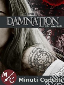 La Sfida a Damnation. E-book. Formato EPUB ebook di Nicola Gambadoro