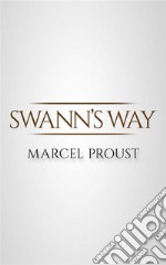 Swann’s Way . E-book. Formato EPUB