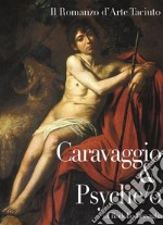 Caravaggio & Psyche/o. E-book. Formato EPUB ebook