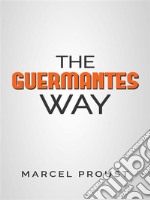 The Guermantes Way . E-book. Formato EPUB ebook