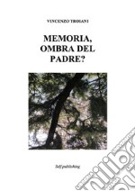 Memoria, ombra del padre?. E-book. Formato EPUB ebook