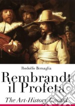 Rembrandt il Profeta. E-book. Formato EPUB ebook