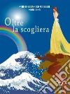 Oltre la scogliera (Two sister syndromes). E-book. Formato EPUB ebook di Mariaelena Cantiello