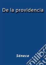 De la providencia. E-book. Formato EPUB ebook