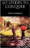 She Stoops to Conquer. E-book. Formato EPUB ebook