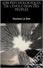 Lois psychologiques de l'évolution des peuples . E-book. Formato EPUB ebook