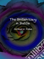 The British Navy in Battle. E-book. Formato EPUB ebook