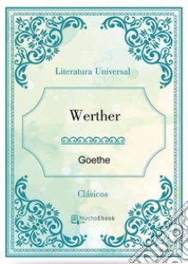 Werther. E-book. Formato Mobipocket ebook di Goethe