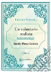 Un voluntario realista. E-book. Formato EPUB ebook di Benito Pérez Galdós