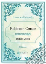 Robinson Crusoe. E-book. Formato EPUB ebook