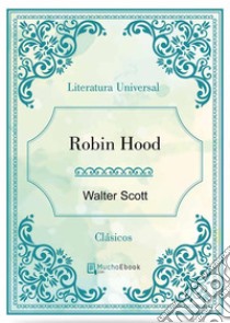 Robin Hood - Walter Scott. E-book. Formato Mobipocket ebook di Walter Scott