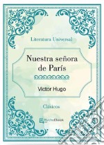 Nuestra señora de París. E-book. Formato EPUB ebook