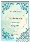 Middlemarch. E-book. Formato EPUB ebook