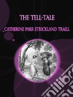 The Tell-Tale . E-book. Formato EPUB ebook