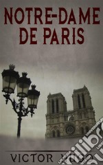 Notre-Dame De Paris. E-book. Formato EPUB ebook