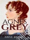 Agnes Grey. E-book. Formato EPUB ebook