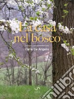 La casa nel bosco. E-book. Formato EPUB