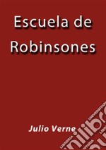 Escuela de Robinsones. E-book. Formato EPUB ebook