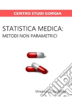 Statistica Medica: metodi non parametrici. E-book. Formato EPUB ebook