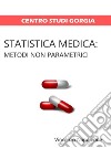 Statistica Medica: metodi non parametrici. E-book. Formato EPUB ebook