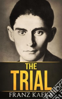 The Trial. E-book. Formato Mobipocket ebook di Franz Kafka