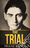 The Trial. E-book. Formato Mobipocket ebook