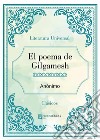 El poema de Gilgamesh. E-book. Formato EPUB ebook