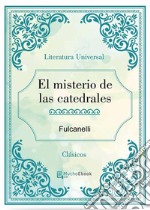 El misterio de las catedrales. E-book. Formato EPUB ebook