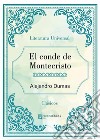 El conde de Montecristo. E-book. Formato EPUB ebook