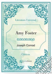 Amy Foster. E-book. Formato Mobipocket ebook di Joseph Conrad