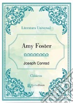 Amy Foster. E-book. Formato Mobipocket ebook