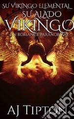 Su Alado Vikingo: Un Romance Paranormal. E-book. Formato EPUB ebook