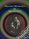 Russian memories. E-book. Formato EPUB ebook di Olga Novikoff