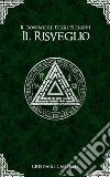 Il Dominatore degli Elementi - Il Risveglio. E-book. Formato EPUB ebook di Cristiano Cantelli