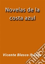 Novelas de la costa azul. E-book. Formato EPUB ebook