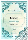 Ivanhoe. E-book. Formato EPUB ebook