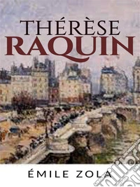 Thérèse Raquin . E-book. Formato EPUB ebook