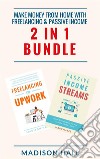 Make Money From Home with Freelancing & Passive Income (2 in 1 Bundle). E-book. Formato EPUB ebook