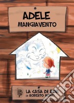 Adele Mangiavento. E-book. Formato EPUB