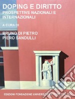 Doping e diritto. Prospettive nazionali e internazionali. E-book. Formato PDF ebook